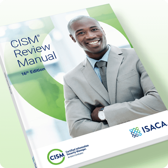 CISM Review Manual, 16th Edition