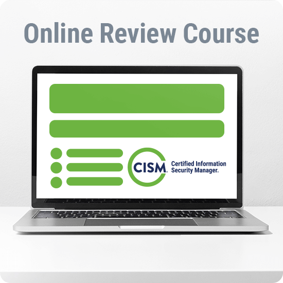 CISM Online Review Course 2022