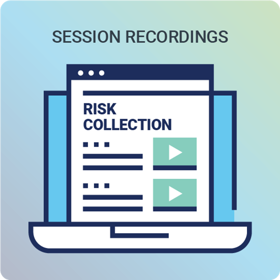 Session Recordings: 2025 Risk Collection