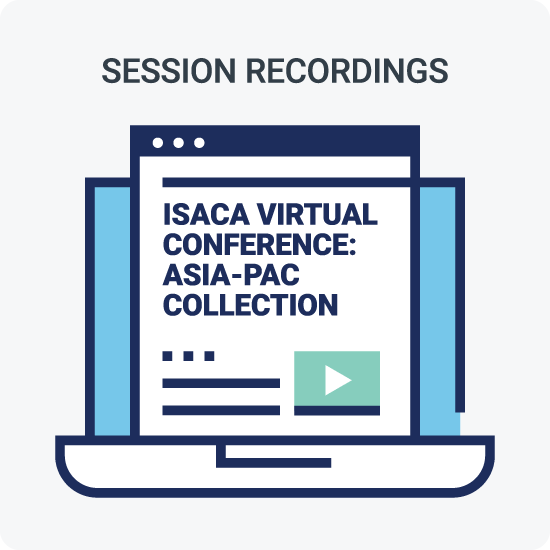 ISACA Virtual Conference: Asia-Pac Collection