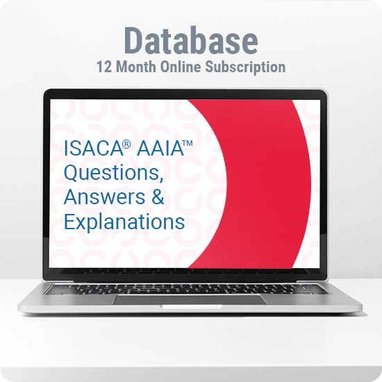 ISACA AAIA Questions, Answers, & Explanations, 12 Month Database - English