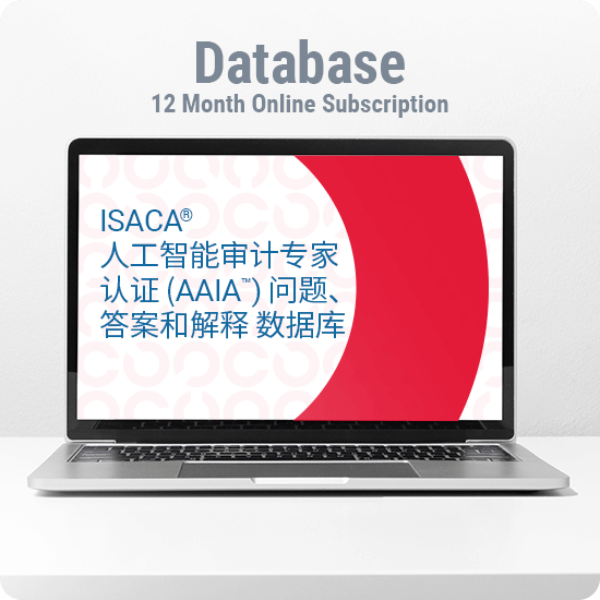 ISACA AAIA Questions, Answers, & Explanations, 12 Month Database Chinese