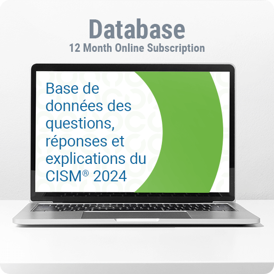 CISM Questions, Answers & Explanations Database French