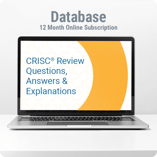 CRISC Questions, Answers & Explanations Database