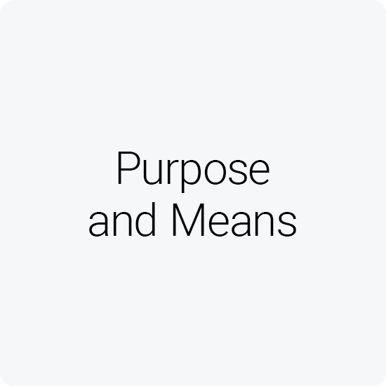 Purpose and Means